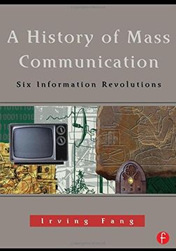 portada A History of Mass Communication: Six Information Revolutions (en Inglés)