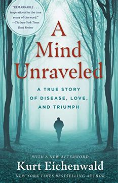 portada A Mind Unraveled: A True Story of Disease, Love, and Triumph (in English)