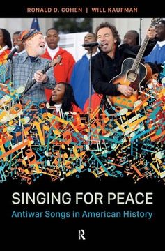 portada Singing for Peace: Antiwar Songs in American History (en Inglés)