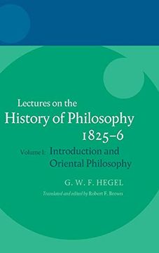 portada Hegel: Lectures on the History of Philosophy 1825-6: Volume i: Introduction and Oriental Philosophy (en Inglés)