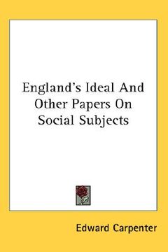 portada england's ideal and other papers on social subjects