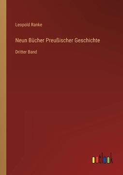 portada Neun Bücher Preußischer Geschichte: Dritter Band (en Alemán)