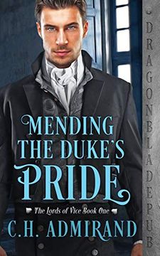 portada Mending the Duke'S Pride (The Lords of Vice) (en Inglés)