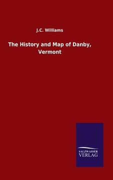portada The History and Map of Danby, Vermont (en Inglés)