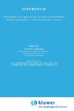 portada supernovae: the proceedings of a special iau session on supernovae held on september 1, 1976 in grenoble, france (en Inglés)