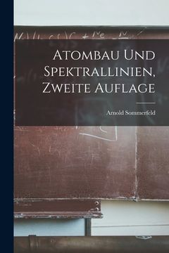portada Atombau und Spektrallinien, Zweite Auflage (in German)