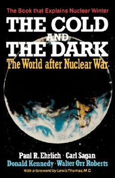 portada the cold and the dark: the world after nuclear war (in English)