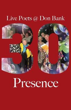 portada Presence: Live Poets' 30 Years at Don Bank (en Inglés)