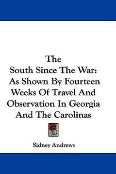 portada the south since the war: as shown by fou