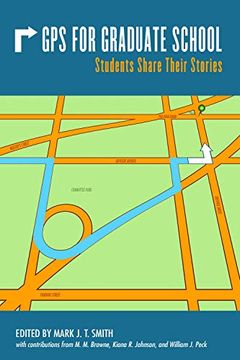 portada Gps for Graduate School: Students Share Their Stories 