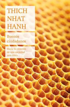 portada Buenos Ciudadanos: Hacia la Creación de una Sociedad más Ética (Biblioteca Thich Nhat Hanh)