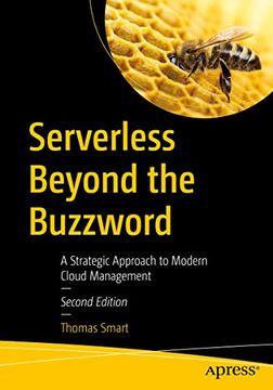 portada Serverless Beyond the Buzzword: A Strategic Approach to Modern Cloud Management (en Inglés)