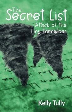 portada Attack of the Tiny Tornadoes: The Secret List, Book 1: Volume 1