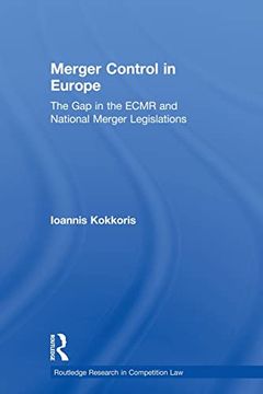portada Merger Control in Europe: The gap in the Ecmr and National Merger Legislations (en Inglés)