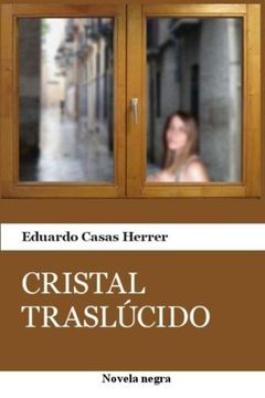 portada Cristal Traslúcido (Spanish Edition)