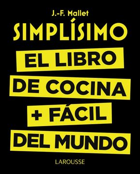 Libro Simplísimo. El Libro de Cocina más Fácil del Mundo ...