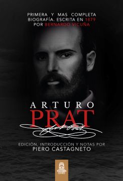 portada Arturo Prat. Biografía Completa (in Spanish)