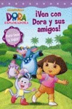 portada Ven Con Dora Y Sus Amigos! (Dora La Exp (DORA LA EXPLORADORA)
