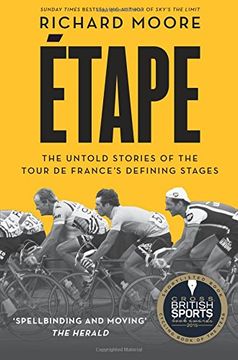 portada Etape: The Untold Stories of the Tour De France's Defining Stages