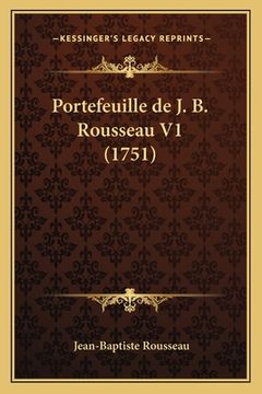 portada Portefeuille de J. B. Rousseau V1 (1751) (in French)
