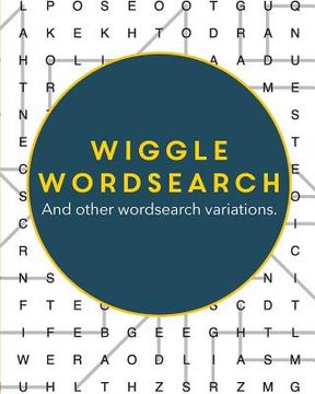 portada Wiggle Wordsearch: And Other Wordsearch Variations 