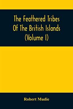 portada The Feathered Tribes of the British Islands (Volume i) (en Inglés)
