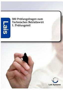 portada 500 Prüfungsfragen zum Technischen Betriebswirt (en Alemán)