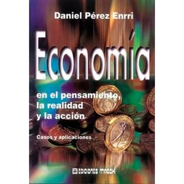 portada Economia En El Pensamiento La Realidad Y La Accion (in Spanish)