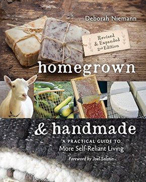 portada Homegrown & Handmade: A Practical Guide to More Self-reliant Living (en Inglés)