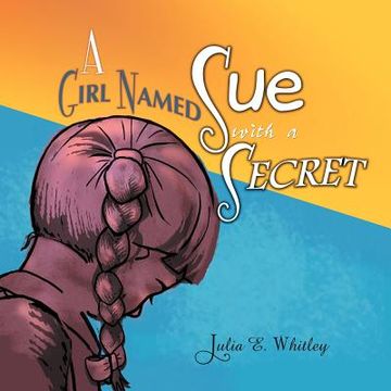 portada a girl named sue with a secret (en Inglés)