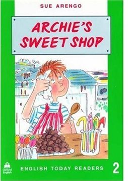 portada English Today Readers 2. Archie's Sweet Shop (en Inglés)