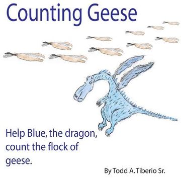 portada Counting Geese: Help Blue, the Dragon, count the flock of geese. (en Inglés)