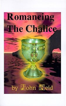 portada romancing the chalice (en Inglés)
