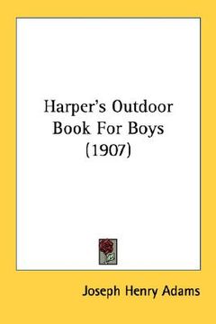 portada harper's outdoor book for boys (1907) (en Inglés)