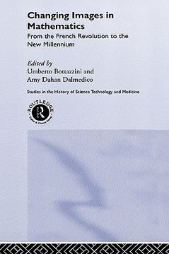 portada changing images in mathematics: from the french revolution to the new millennium (in English)