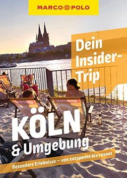 portada Marco Polo Dein Insider-Trip Köln & Umgebung: Besondere Erlebnisse - von Entspannt bis Rasant (Marco Polo Insider-Trips) (en Alemán)
