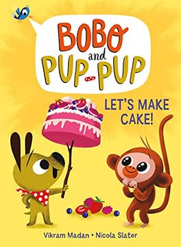 portada Let's Make Cake! (Bobo and Pup-Pup): (A Graphic Novel)