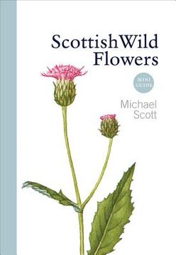 portada Scottish Wild Flowers: Mini Guide (in English)