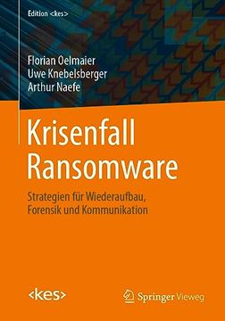 portada Krisenfall Ransomware: Strategien für Wiederaufbau, Forensik und Kommunikation (en Alemán)