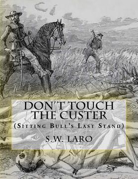 portada Don't Touch The custer: (Sitting Bull's Last Stand)
