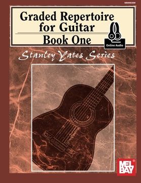 portada Stanley Yates: Graded Repertoire for Guitar - Book One (Book/Online Audio) +Telechargement (Stanley Yates Guitar) (en Inglés)