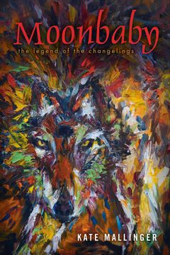 portada Moonbaby: The Legend of the Changelings Volume 1 (en Inglés)