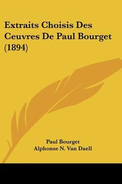 portada extraits choisis des ceuvres de paul bourget (1894)