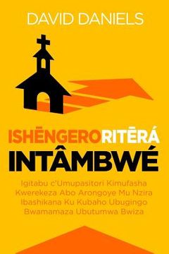 portada Next Step Church (Kirundi Edition): A Pastor's Handbook for Leading Their People Along the Pathway to Missional Living (en Kirundi)