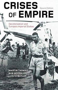 portada Crises of Empire: Decolonization and Europe's Imperial States (in English)