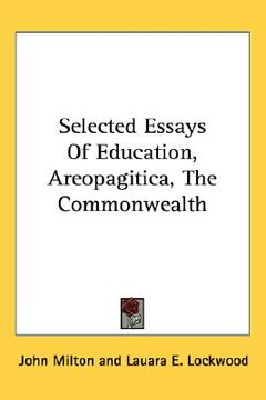 portada selected essays of education, areopagitica, the commonwealth (in English)