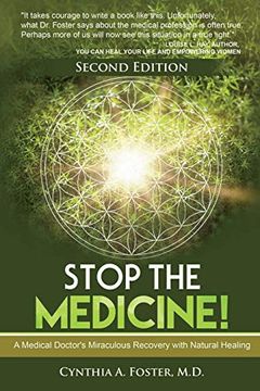 portada Stop the Medicine! A Medical Doctor’S Miraculous Recovery With Natural Healing (en Inglés)