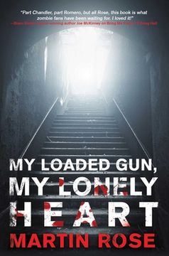 portada My Loaded Gun, My Lonely Heart: A Horror Novel (en Inglés)