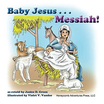 portada Baby Jesus. Messiah! 5 (Honeycomb Adventures Book) (en Inglés)