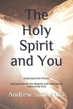 portada The Holy Spirit and You: Understand the Person (en Inglés)